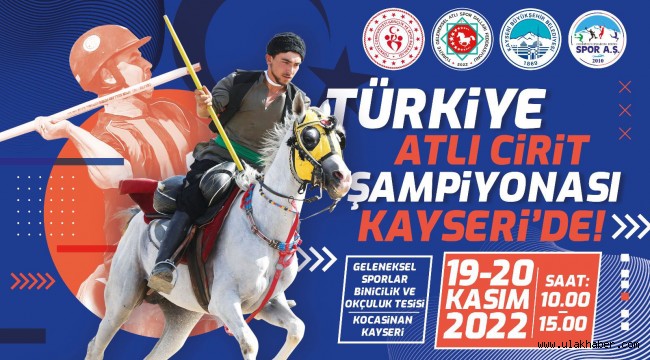 Kayseri'de Atlı Cirit Şampiyonası heyecanı yaşanacak