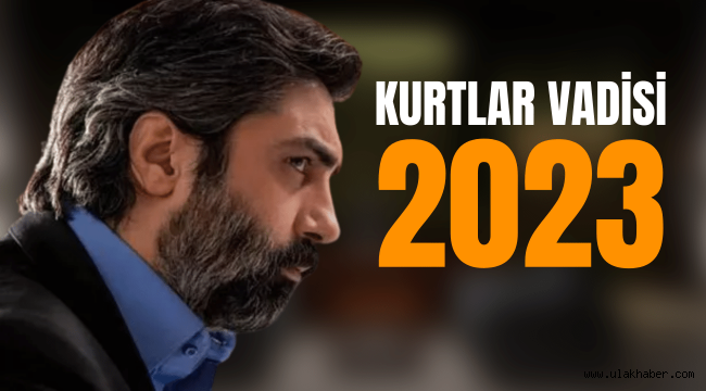 Kurtlar Vadisi 2023 oyuncuları, hangi kanalda ne zaman yayınlanacak?