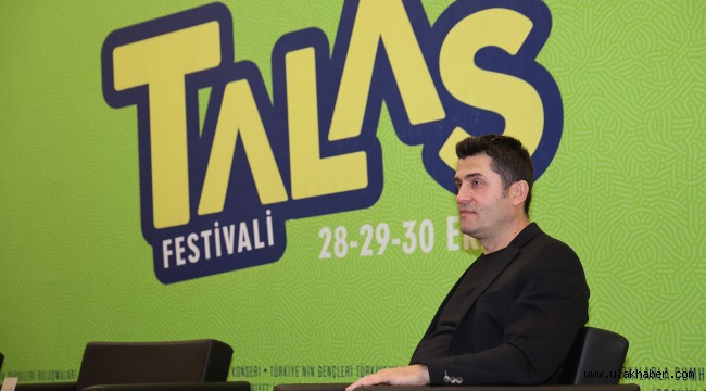 'Talas Festivali'nde olmak çok güzeldi'