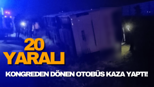 Yeniden Refah Partisi Kongresi'nden dönen otobüs kaza yaptı!