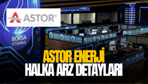 Astor halka arz ne zaman, eşit mi oransal mı kaç lot verir?