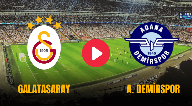 Galatasaray Adanademirspor canli izle