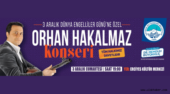 Kayseri'de 3 Aralık Dünya Engelliler Günü'ne özel konser düzenlenecek