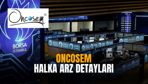 Oncosem halka arz ne zaman, eşit mi oransal mı?