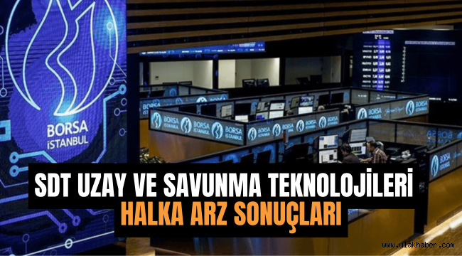 SDT Uzay SDTTR halka arz sonuçları kaç lot verdi ne zaman işlem görecek?