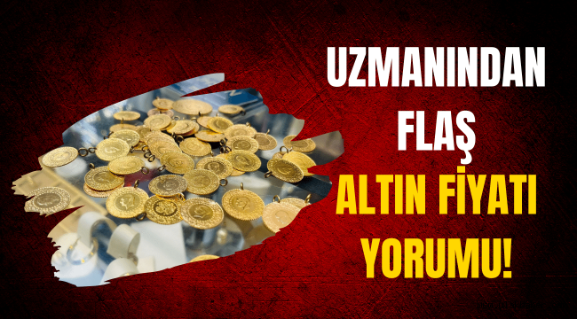 Altın hakkında flaş yorum: Fiyatı yükselse de…