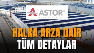 Astor Enerji halka arz ne zaman, kaç lot verir?