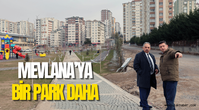 Başkan Yalçın'dan Mevlana'ya bir park daha