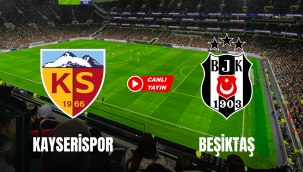 Besiktas Kayserispor canli izle