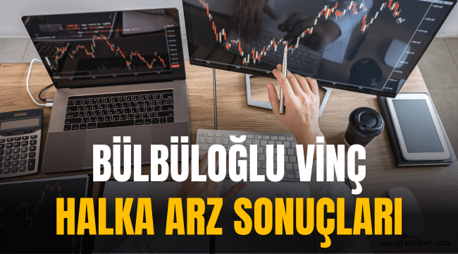 Bülbüloğlu Vinç halka arz sonuçları, kaç lot verdi, BVSAN ne zaman işlem görecek?