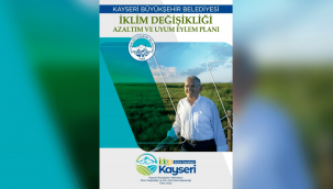 Büyükkılıç: İklim değişikliği azaltım ve uyum eylem planımız hazır