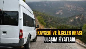 Kayseri ve ilçeler arası ulaşımda zamlı fiyatlar belli oldu