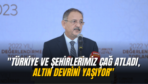 Özhaseki: AK Parti ile Türkiye ve şehirlerimiz çağ atladı, altın devrini yaşıyor