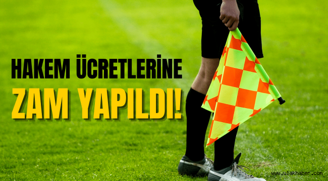 TFF, hakem ücretlerine zam yaptı!