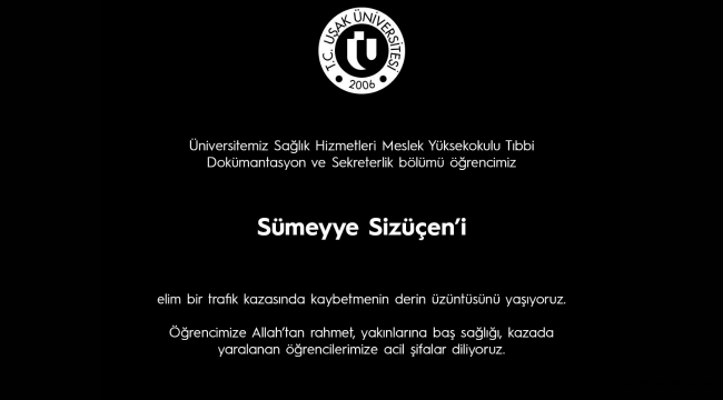 Uşak Üniversitesi öğrencisi Sümeyye Sizüçen trafik kazasında hayatını kaybetti