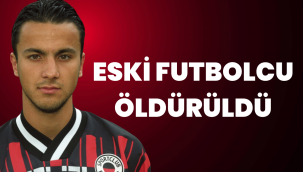 Trabzonsporlu eski futbolcu silahlı saldırıda öldürüldü!