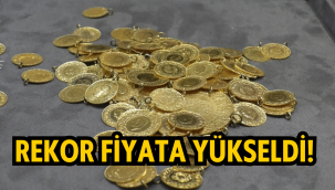 Çeyrek altın rekor fiyata yükseldi!