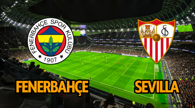 Fenerbahçe Sevilla maçı EXXEN canlı izle kaçak şifresiz CBC Sport!
