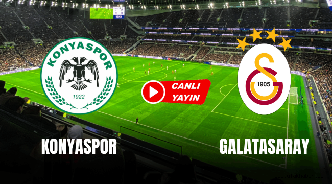 Konyaspor Galatasaray maçı hangi kanalda canlı yayın bilgileri!