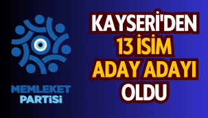 Memleket Partisi Kayseri milletvekili aday adayları belli oldu