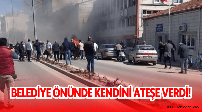 Yahyalı Belediyesi önünde bir vatandaş kendini ateşe verdi!