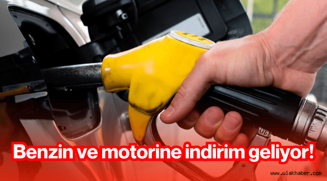 Benzin ve motorine indirim geliyor 