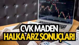 CVK Madencilik halka arz sonuçları, CVKMD kaç lot verdi, ne zaman işleme başlayacak?