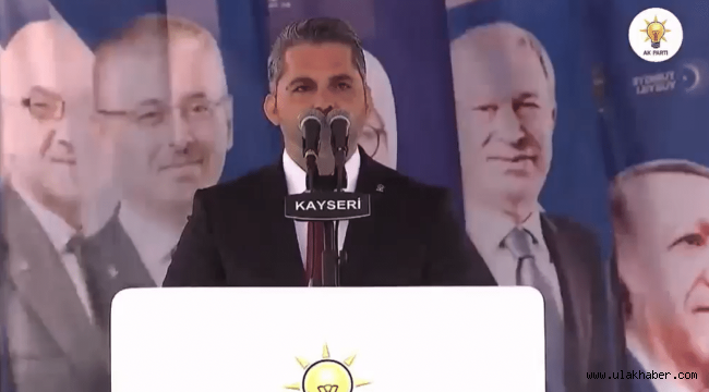 AK Parti Kayseri İl Başkanı Fatih Üzüm: Başka Türkiye yok ve Türkiye sizinle güzel