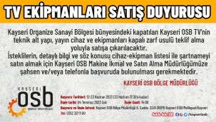 Kapatılan Kayseri OSB TV cihaz ve ekipmanları satışa çıkarılıyor
