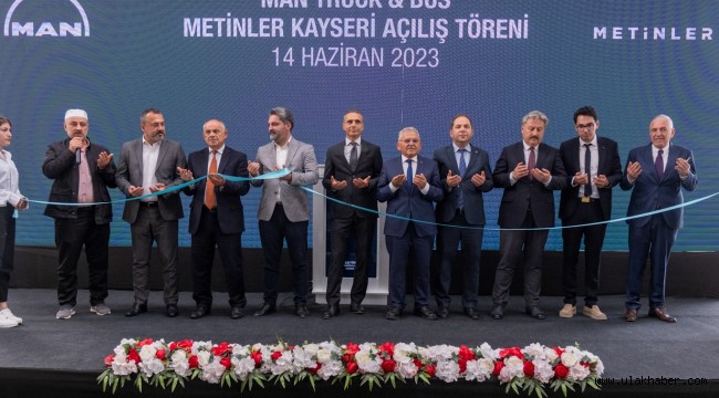 Man'ın Kayseri'deki yeni bayisi 'Man Metinler Plaza' törenle hizmete açıldı