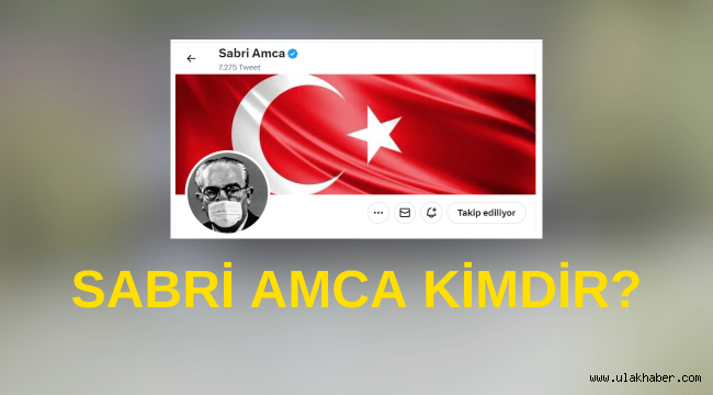 Sabri Amca twitter kimdir, gerçekte adı nedir?