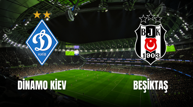 Dinamo Kiev – Beşiktaş canlı şifresiz maç yayını bilgileri!