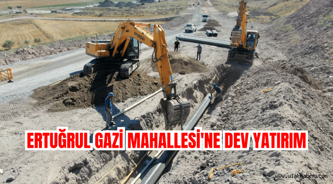 Ertuğrul Gazi Mahallesi'ne dev bedelle içme suyu yatırımı