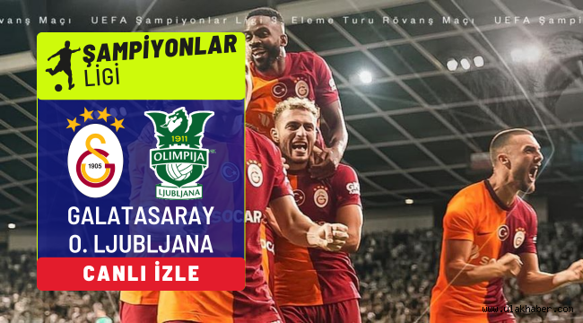 Galatasaray - Olimpija Ljubljana şifresiz canlı maç yayını hangi kanalda?
