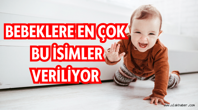 Kayseri'de bebeklere en çok verilen isim Zeynep ve Alparslan 