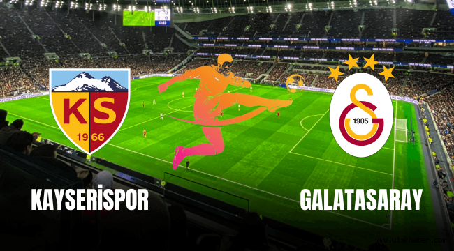 Kayserispor Galatasaray maçı hangi kanalda?