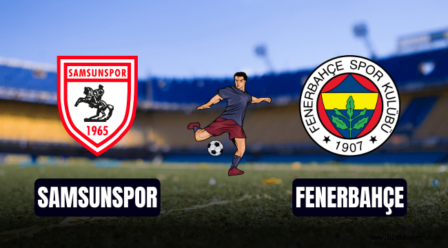 Samsunspor – Fenerbahçe şifresiz donmadan izleme linki!