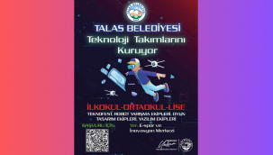 Talas, teknoloji takımları kuruyor