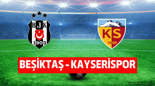 Beşiktaş Kayserispor selçuksports taraftarium24 canlı şifresiz maç izle