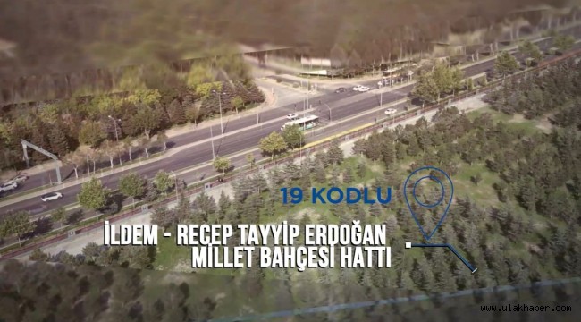 İldem'den Recep Tayyip Erdoğan Millet Bahçesi'ne yeni otobüs hattı açılıyor