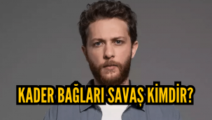 Kader Bağları Savaş kimdir, gerçek adı nedir? Mehmet Aykaç sevgilisi kim, kaç yaşında?