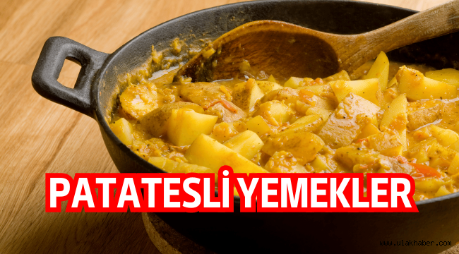 Patatesle yapılan kolay yemekler? Patatesli yemek tarifleri!