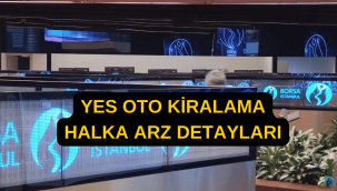 Yes Oto Kiralama halka arz ne zaman? Katılım endeksine uygun mu?