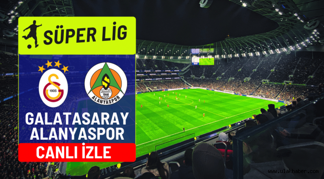 Galatasaray - Alanyaspor maçı hangi kanalda? CANLI İZLE