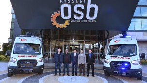 Kayseri OSB Sağlık Müdürlüğüne Tahsis Edilmek Üzere 2 Ambulansı Filosuna Kattı